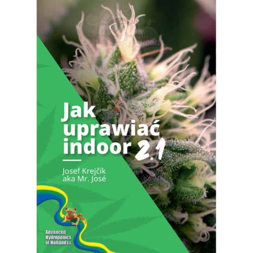 KSIĄŻKA JAK UPRAWIAĆ INDOOR 2.1 MR. JOSE